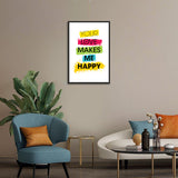 Your Love Makes me Happy Premium Wall Frames