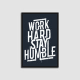 Work Hard Stay Humble Single Wooden Wall Frame